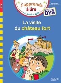 Marion Fallot et Thérèse Bonté - J'apprends à lire avec Sami et Julie  : La visite du château fort.