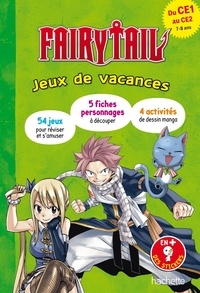 Marion Fallot - Jeux de vacances Fairy Tail - Du CE1 au CE2.