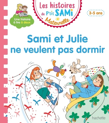 Les histoires de P'tit Sami Maternelle  Sami et Julie ne veulent pas dormir