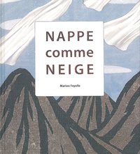 Marion Fayolle - Nappe comme Neige.