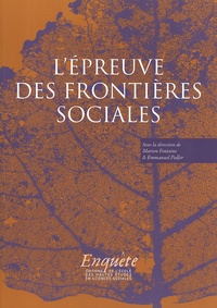 Marion Fontaine et Emmanuel Pedler - L'épreuve des frontières sociales.