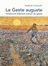 Marion Fouquet - Le Geste auguste - Itinérance littéraire autour du geste.
