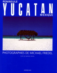 Marion Friedel et Michael Friedel - Peninsule Yucatan Mexique.