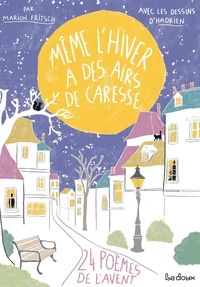 Même l'hiver a des airs de caresse