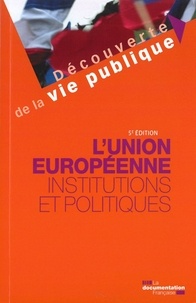 Marion Gaillard - L'Union européenne - Institutions et politiques.