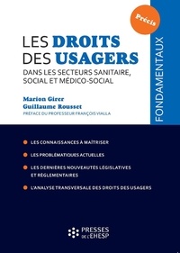 Marion Girer et Guillaume Rousset - Les droits des usagers dans les secteurs sanitaire, social et médico-social.