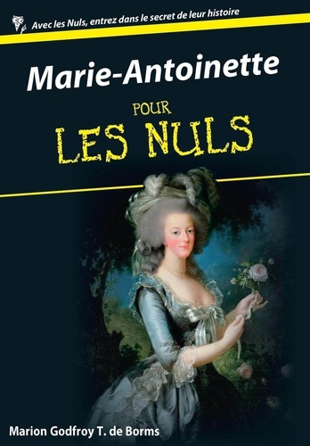 Pour les Nuls Culture Générale  Marie-Antoinette pour les Nuls