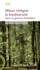 Mieux intégrer la biodiversité dans la gestion forestière