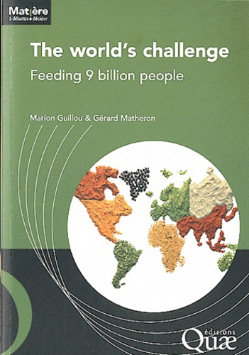 Marion Guillou et Gérard Matheron - The world's challenge - Feeding a world of 9 billion people.