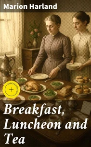 Breakfast, Luncheon and Tea