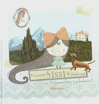 Sissi, une princesse bien turbulente !