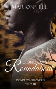  Marion Hill - Diondray's Roundabout - Diondray's Chronicles, #3.