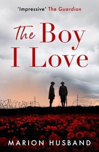 Marion Husband - The Boy I Love - The Boy I Love: Book One.