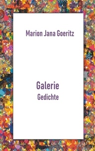 Marion Jana Goeritz - Galerie - Gedichte.