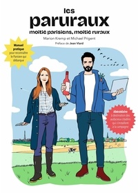 Marion Kremp et Michael Prigent - Paruraux - Moitié parisiens, moitié ruraux.