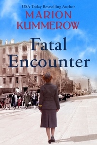  Marion Kummerow - Fatal Encounter - War Girls, #6.