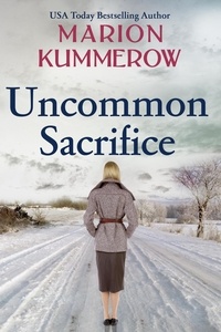  Marion Kummerow - Uncommon Sacrifice - War Girls, #7.