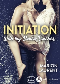 Marion Laurent - Initiation with My Dance Teacher (teaser).