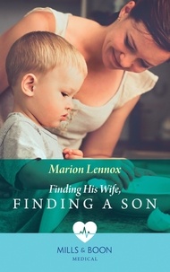 Marion Lennox - Finding His Wife, Finding A Son.