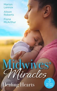 Midwives' Miracles: Healing Hearts