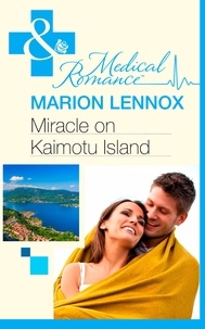 Marion Lennox - Miracle on Kaimotu Island.