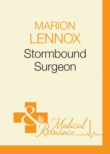 Marion Lennox - Stormbound Surgeon.