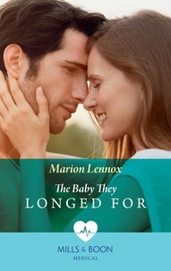Marion Lennox - The Baby They Longed For.