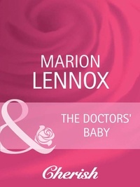 Marion Lennox - The Doctors' Baby.
