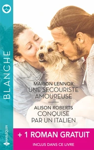 Une secouriste amoureuse ; Conquise par un Italien ; Le médecin aventurier