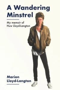 A Wandering Minstrel - My Memoir of Huw Lloyd-Langton