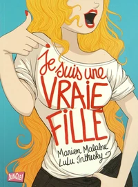 Je suis une vraie fille Tome 1