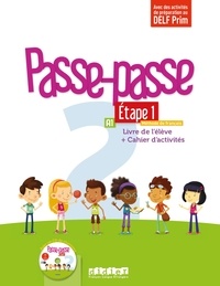Marion Meynadier et Laurent Pozzana - Passe-passe 2 Etape 1 A1 - Livre de l'élève + Cahier d'activités. 1 CD audio