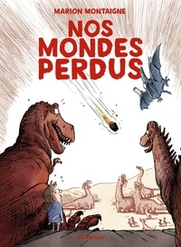 Liens de téléchargement de livres pdf gratuits Nos mondes perdus in French par Marion Montaigne 9782205208092
