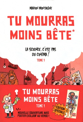 Marion Montaigne - Tu mourras moins bête Tome 1 : La science, c'est pas du cinéma !.