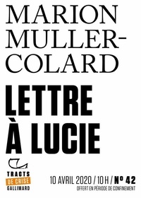 Marion Muller-Colard - Tracts de Crise (N°42) - Lettre à Lucie.