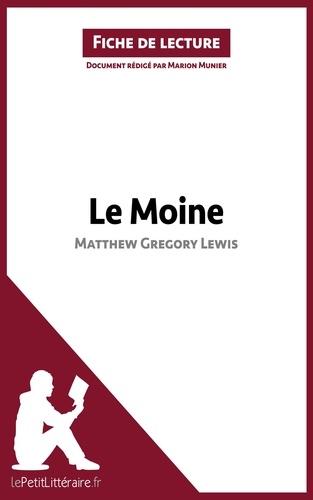 Marion Munier - Le moine de Matthew Gregory Lewis - Fiche de lecture.