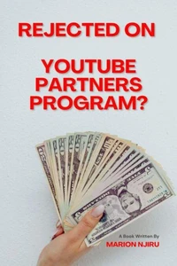Rejected on YouTube Partners Program?