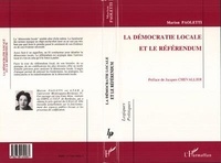 Marion Paoletti - La démocratie locale et le référendum - Analyse de la démocratie à travers la genèse institutionnelle du référendum.