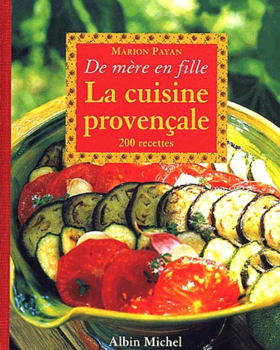 Marion Payan - La Cuisine Provencale.