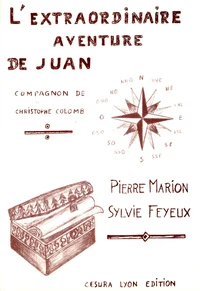 L’extraordinaire aventure de Juan - Compagnon de Christophe Colomb