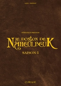 Marion Poinsot et John Lang - Le Donjon de Naheulbeuk Intégrale prestige : Saison 3 - Chapitre 1.