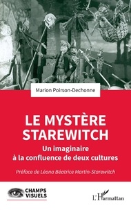 Marion Poirson-Dechonne - Le mystère Starewitch - Un imaginaire à la confluence de deux cultures.