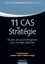 11 cas de stratégie. Etudes de cas d'entreprises avec corrigés détaillés