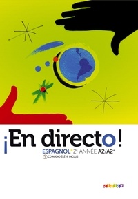 Marion Regeste-Mistral - Espagnol 2e année A2/A2+ En directo!. 1 CD audio