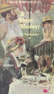 Marion Rome-Abgrall - La Braconnière (1) : La petite Maubert. Octobre-novembre 1855.