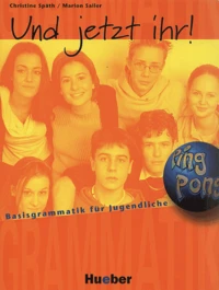 Und Jetzt Ihr ! Basisgrammatik Fur Jugendliche