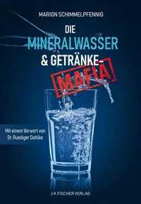 Die Mineralwasser- &amp; Getränke-Mafia