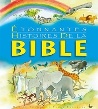 Marion Thomas et Frank Endersby - Etonnantes histoires de la Bible.