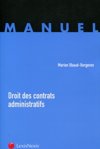 Marion Ubaud-Bergeron - Droit des contrats administratifs.