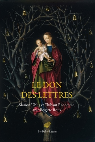 Le don des lettres. Alphabet et poésie au Moyen Age